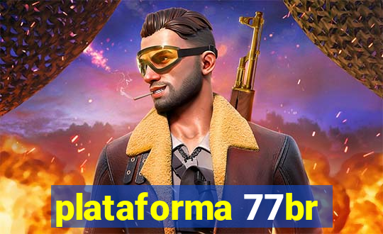 plataforma 77br