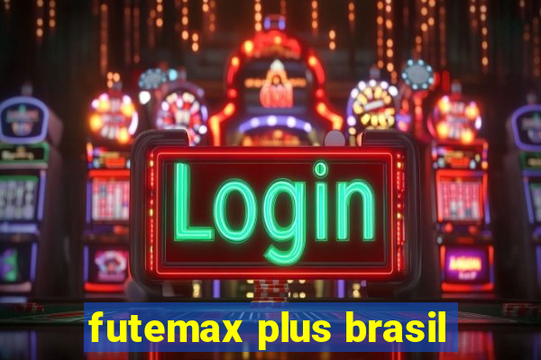 futemax plus brasil