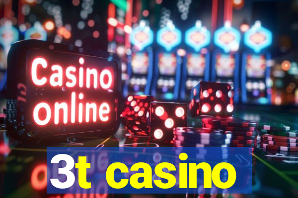 3t casino