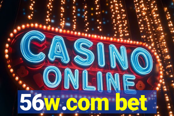 56w.com bet