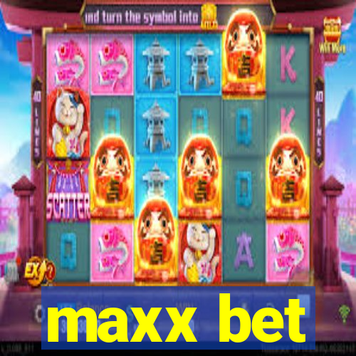 maxx bet