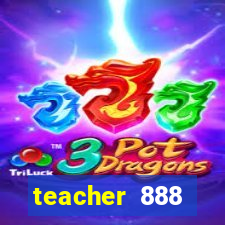 teacher 888 plataforma login