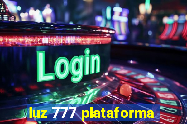 luz 777 plataforma