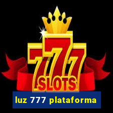 luz 777 plataforma