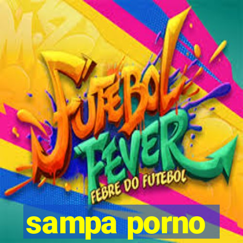 sampa porno