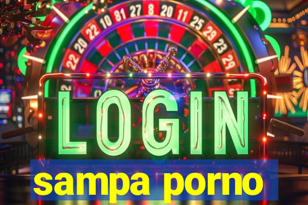 sampa porno