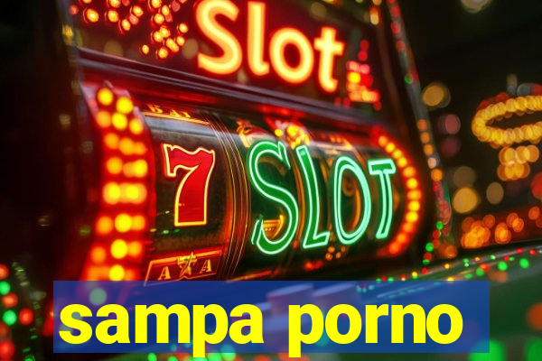 sampa porno