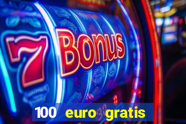 100 euro gratis online casino