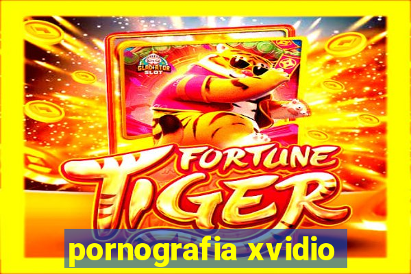 pornografia xvidio