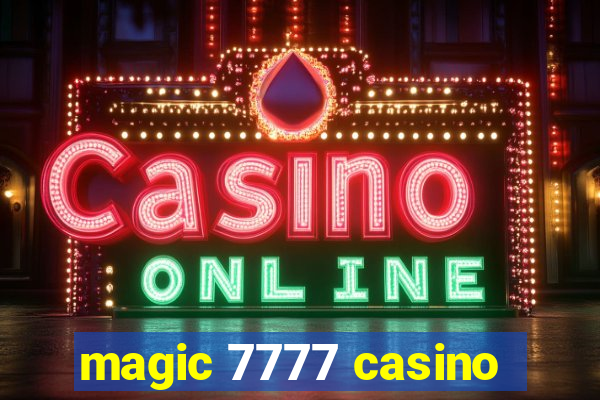 magic 7777 casino