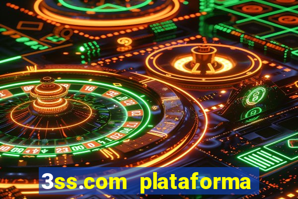 3ss.com plataforma de jogos