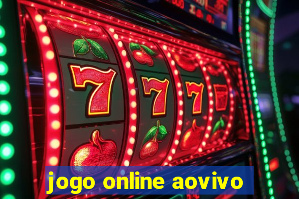 jogo online aovivo