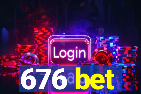 676 bet