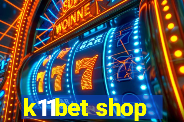 k11bet shop