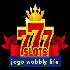 jogo wobbly life