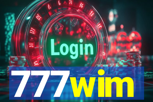 777wim