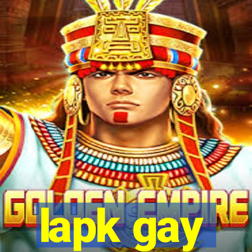 lapk gay