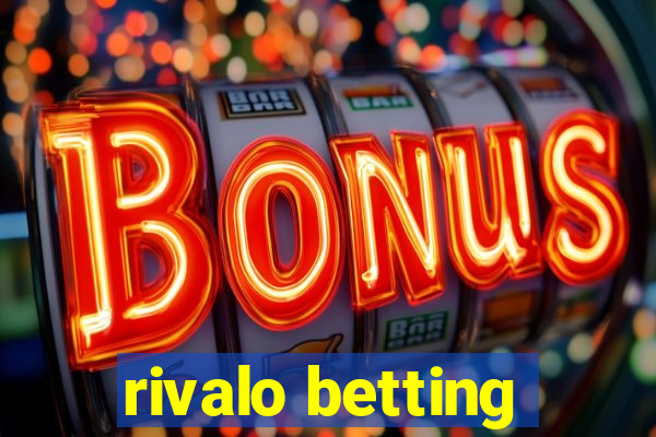 rivalo betting