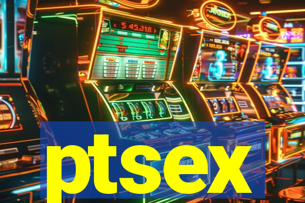 ptsex