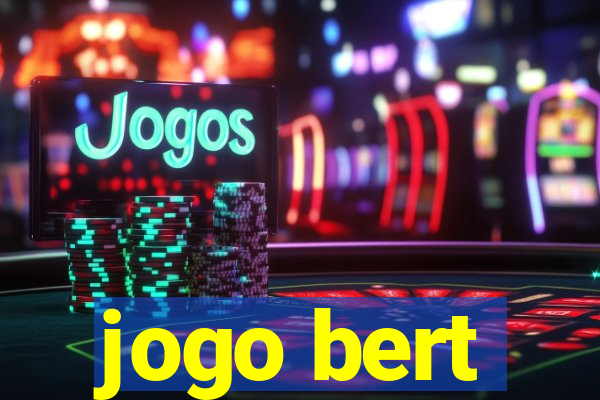 jogo bert