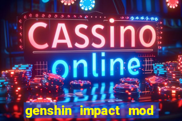 genshin impact mod menu 2024