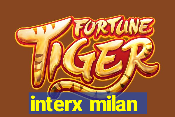 interx milan