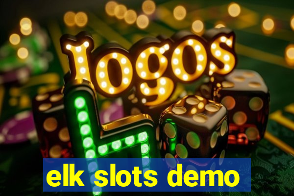 elk slots demo