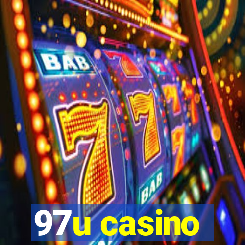 97u casino