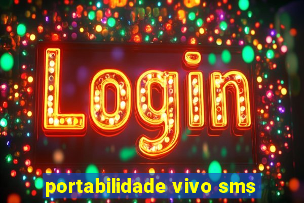 portabilidade vivo sms