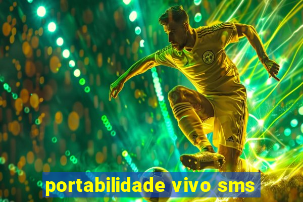 portabilidade vivo sms