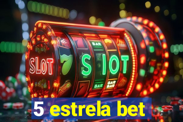 5 estrela bet