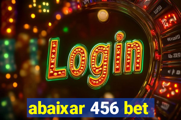 abaixar 456 bet