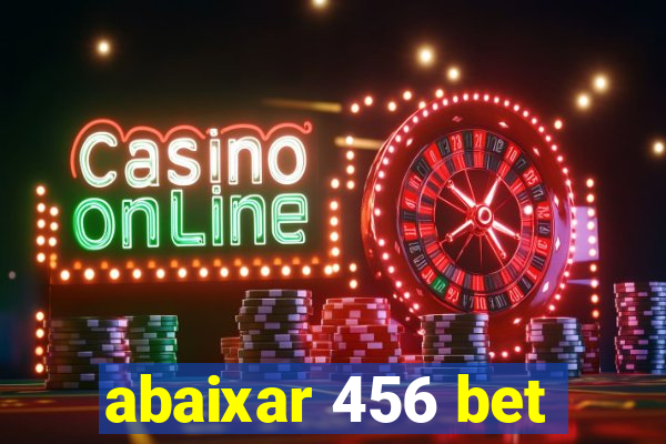 abaixar 456 bet