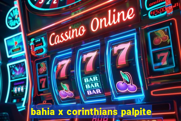 bahia x corinthians palpite