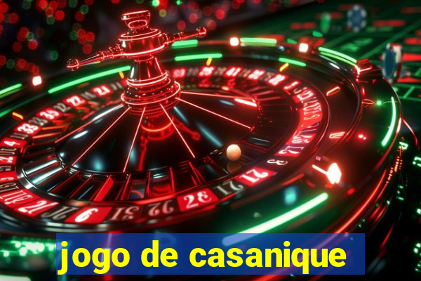 jogo de casanique