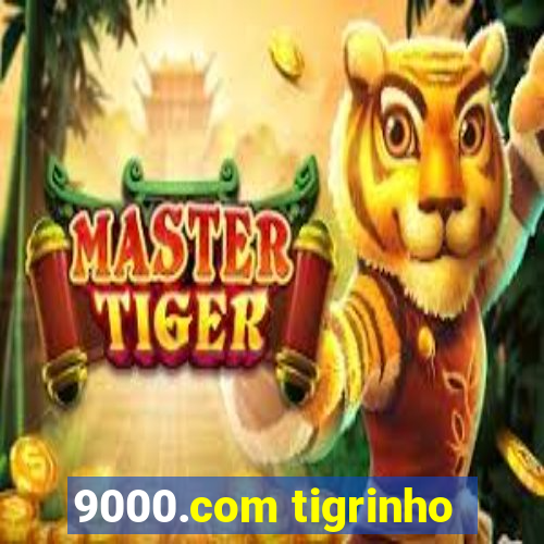 9000.com tigrinho