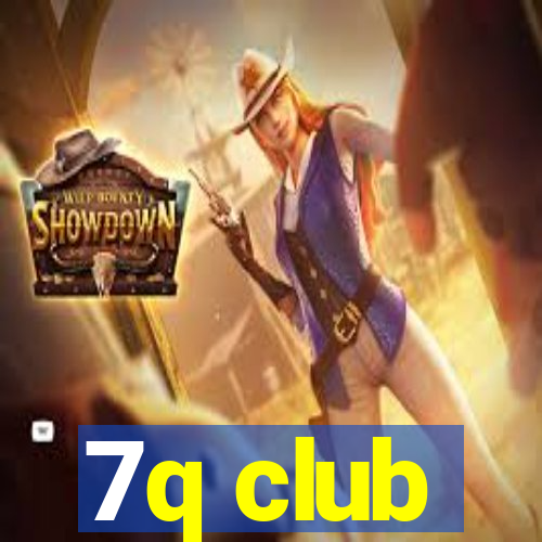 7q club