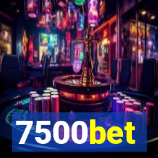 7500bet