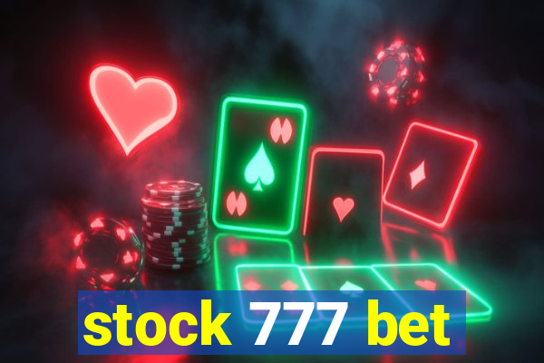 stock 777 bet