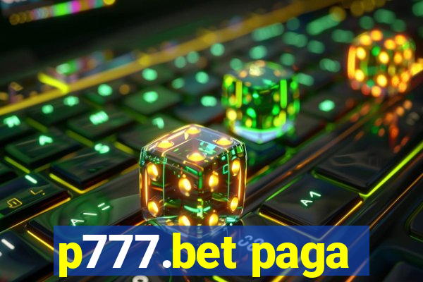 p777.bet paga