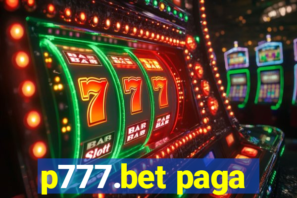 p777.bet paga