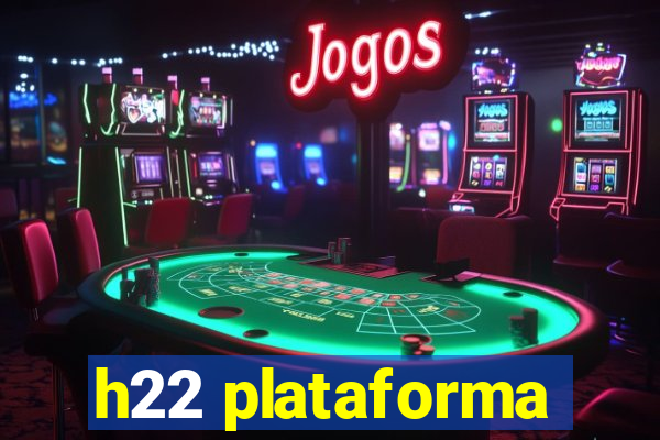 h22 plataforma