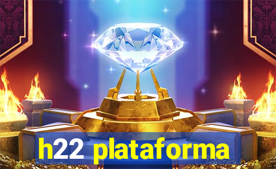 h22 plataforma