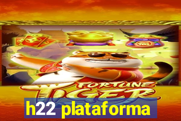 h22 plataforma