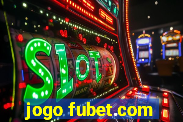 jogo fubet.com