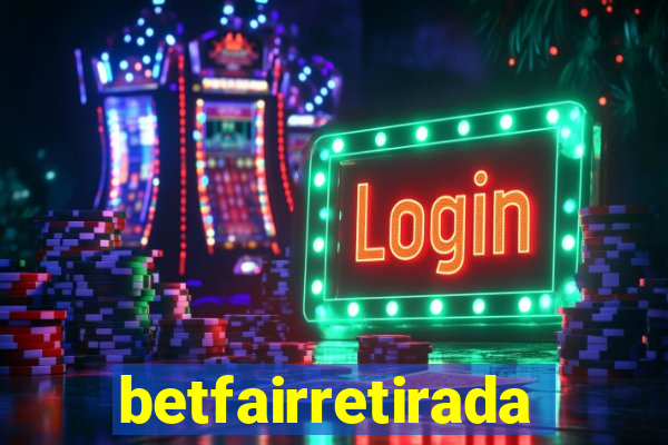 betfairretirada