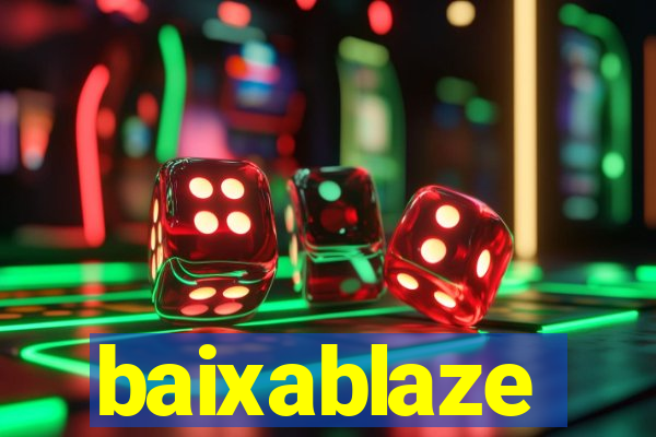 baixablaze