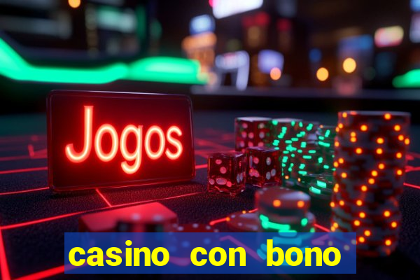 casino con bono sin deposito 2024