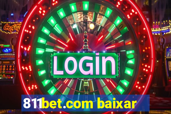 811bet.com baixar