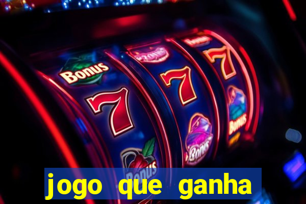 jogo que ganha dinheiro sem colocar dinheiro